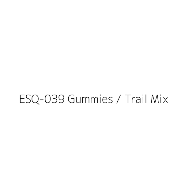 Gummies / Trail Mix
